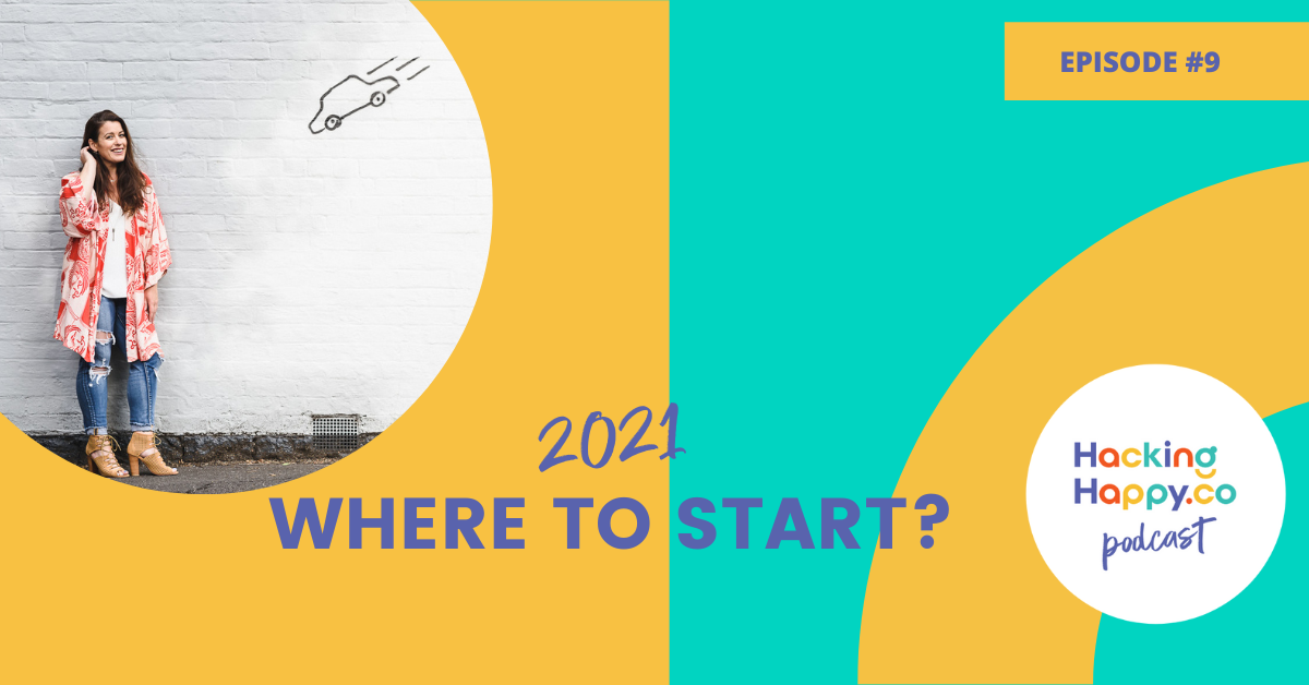 2021 Where To Start? | Episode 9